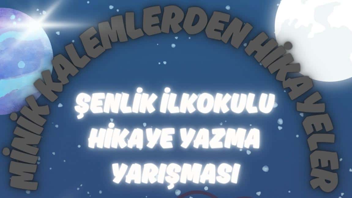 MİNİK KALEMLERDEN HİKAYELER